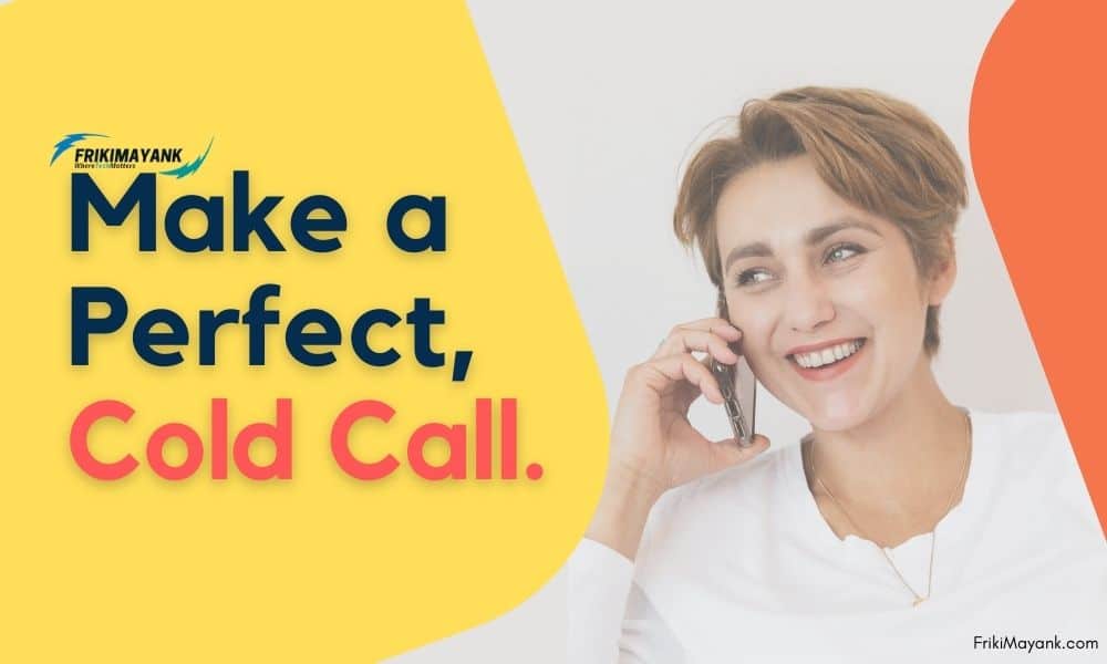 how to make a perfect cold call