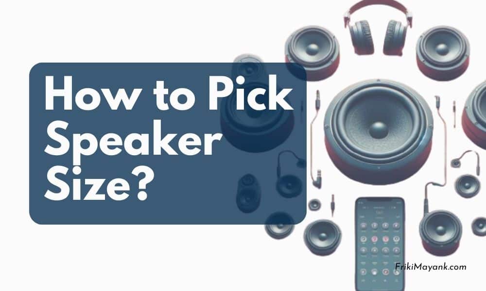 what is the best speaker size for headphones